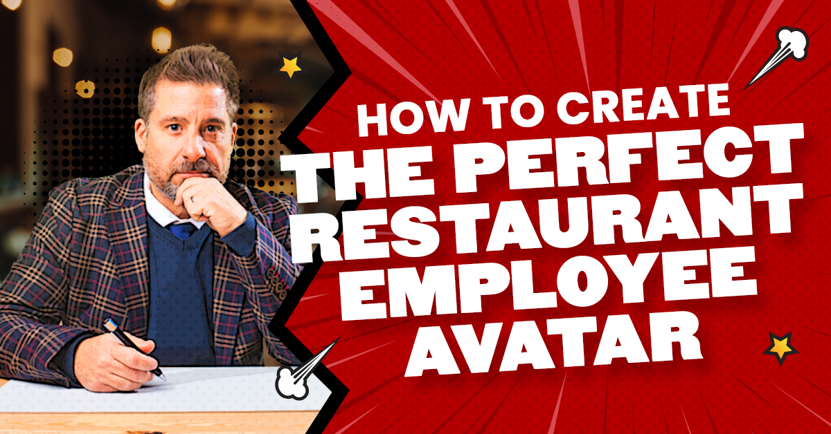 Create the Perfect Avatar for Hiring Superstar Restaurant Employees