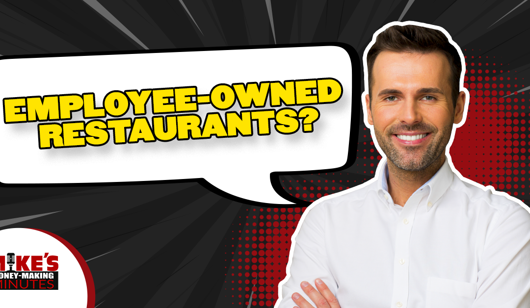 Employee-Owned Restaurants?