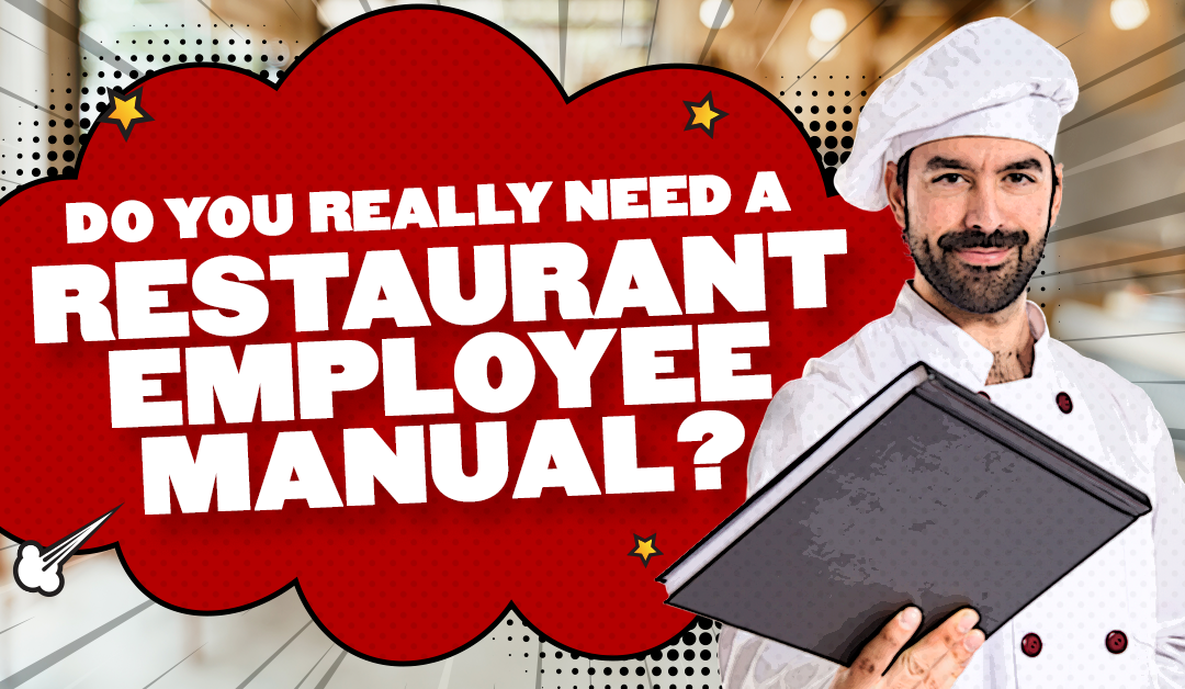 Do You Really Need A Restaurant Employee Manual?