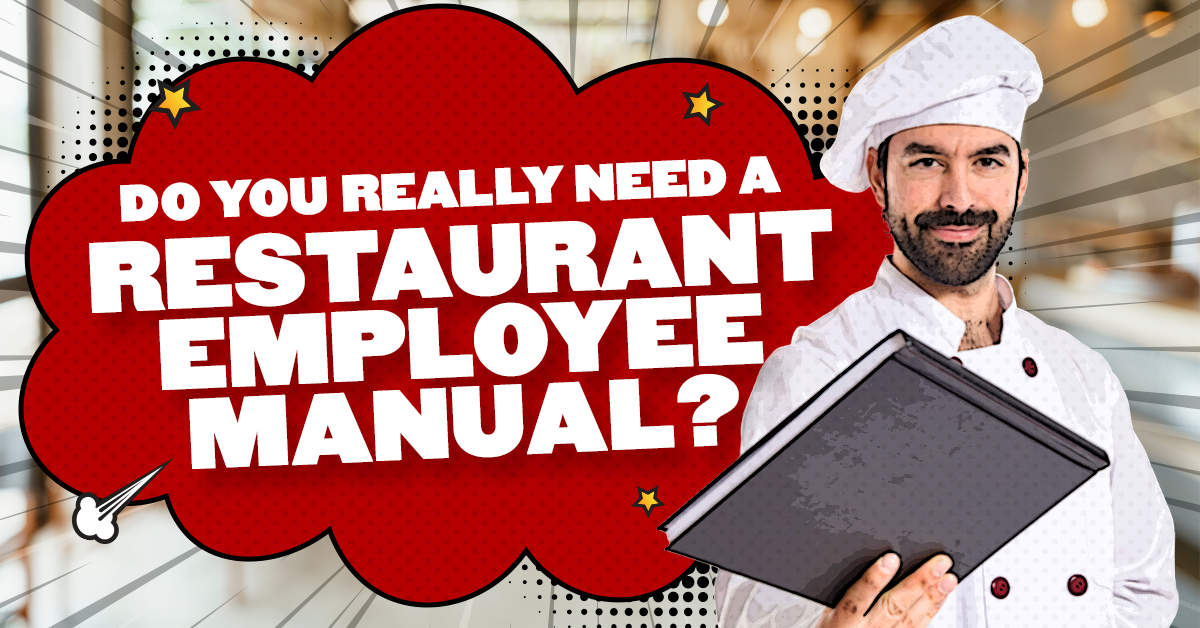 Do You Really Need A Restaurant Employee Manual?