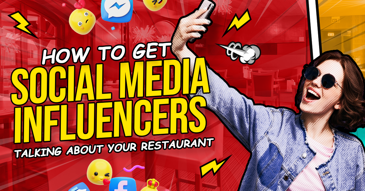 How to Get Social Media Influencers Talking About Your Restaurant?