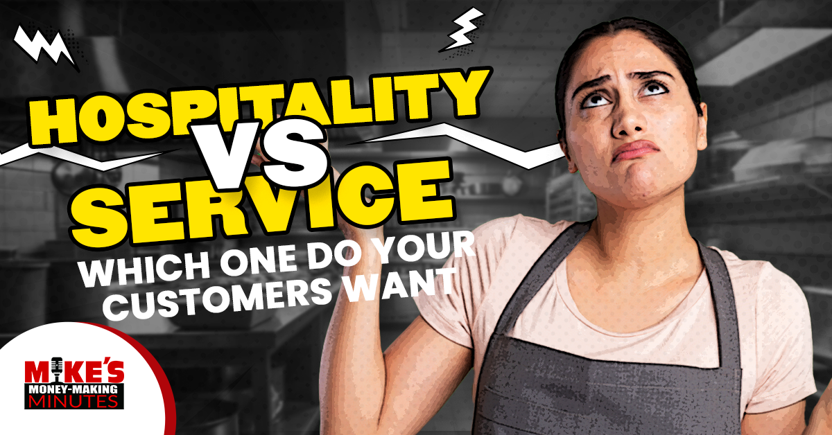 Hospitality Or Service…Which One Does Your Staff Need To Know?