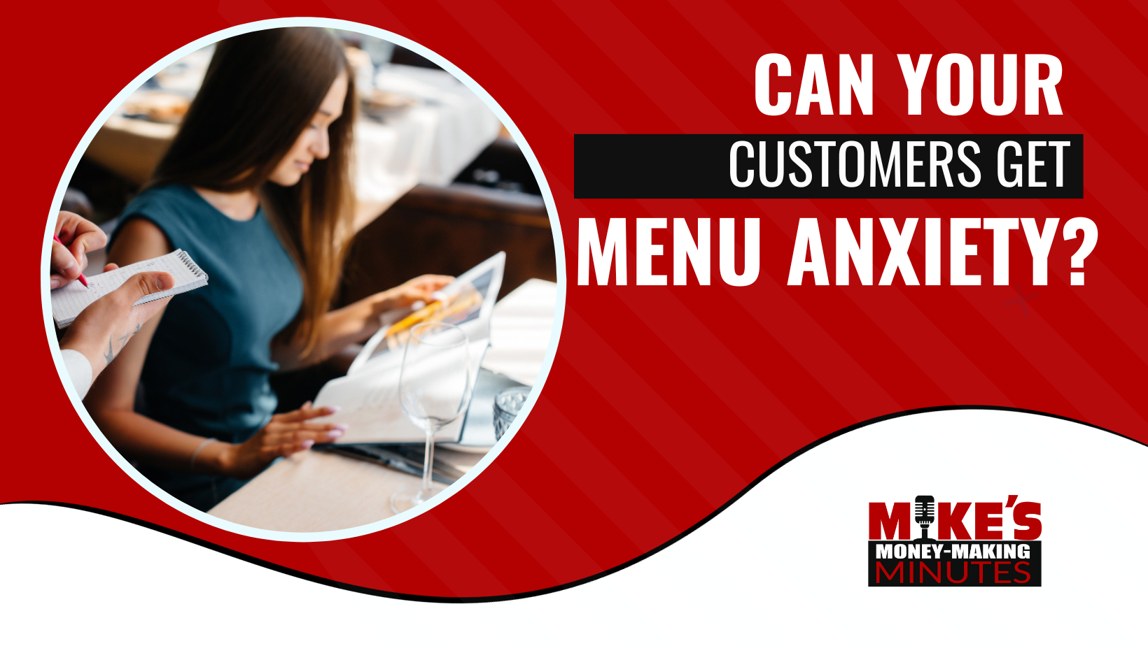 Can Your Customers Get “Menu Anxiety?”