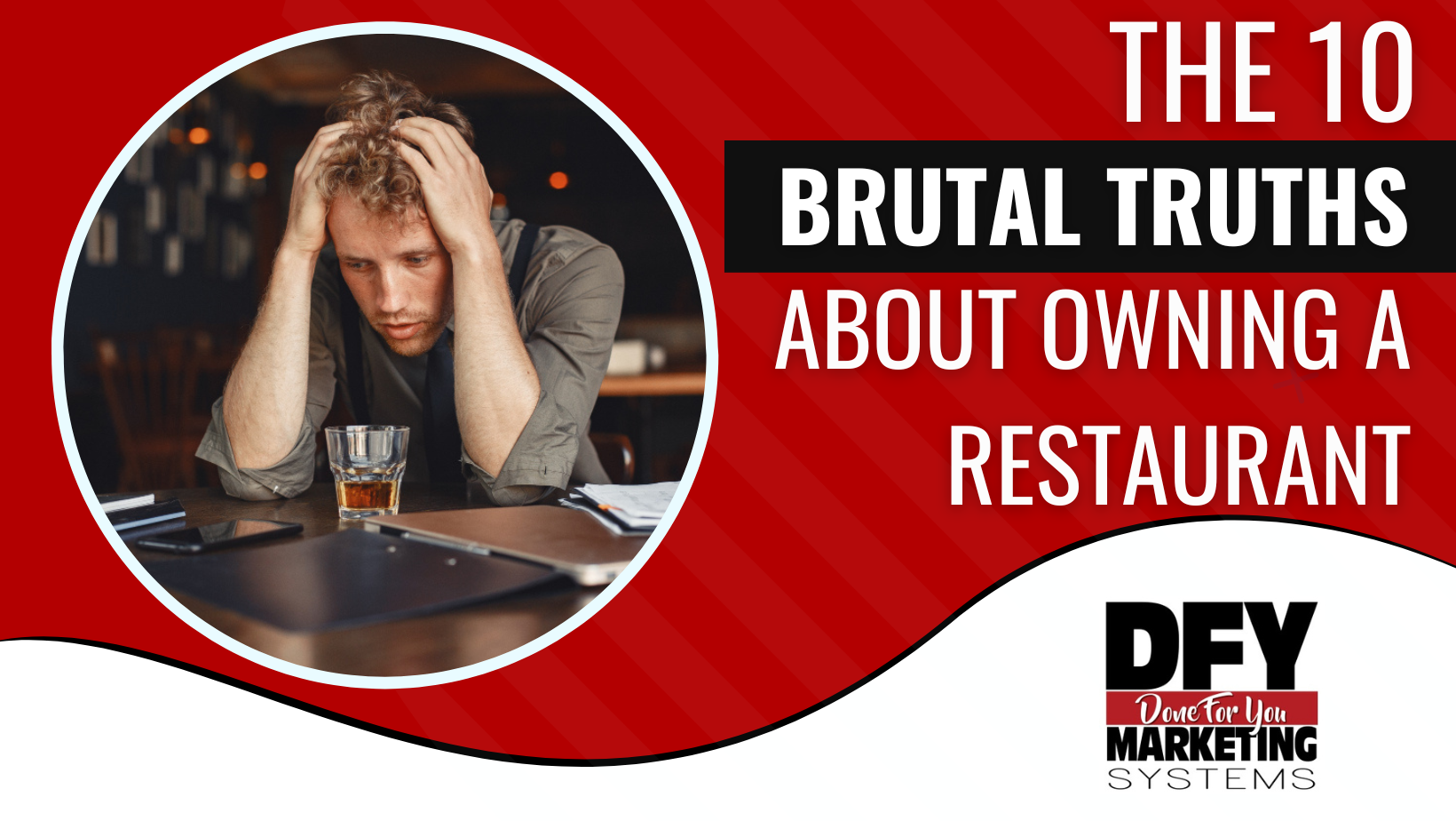 The 10 Brutal Truths About Owning A Restaurant
