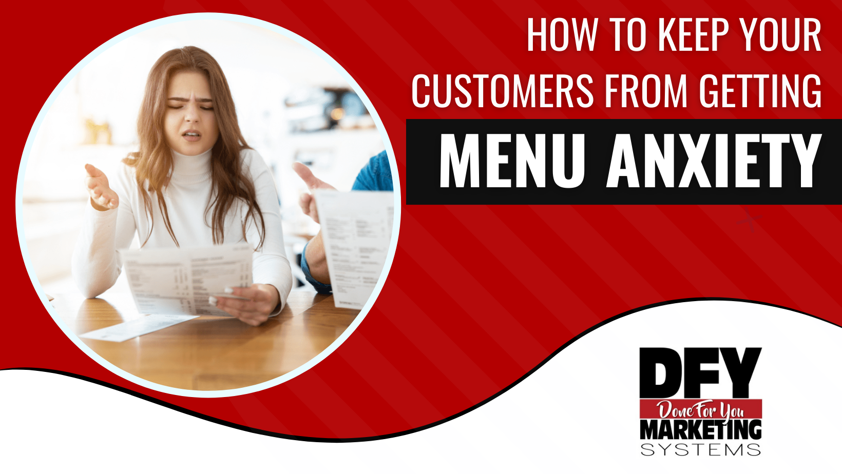 How To Keep Your Customers From Getting Menu Anxiety