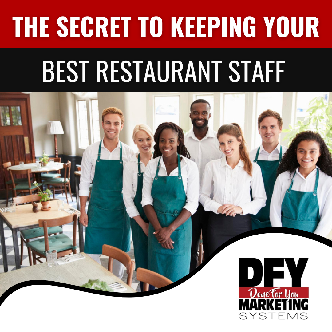 The Secret to Keeping Your Best Restaurant Staff