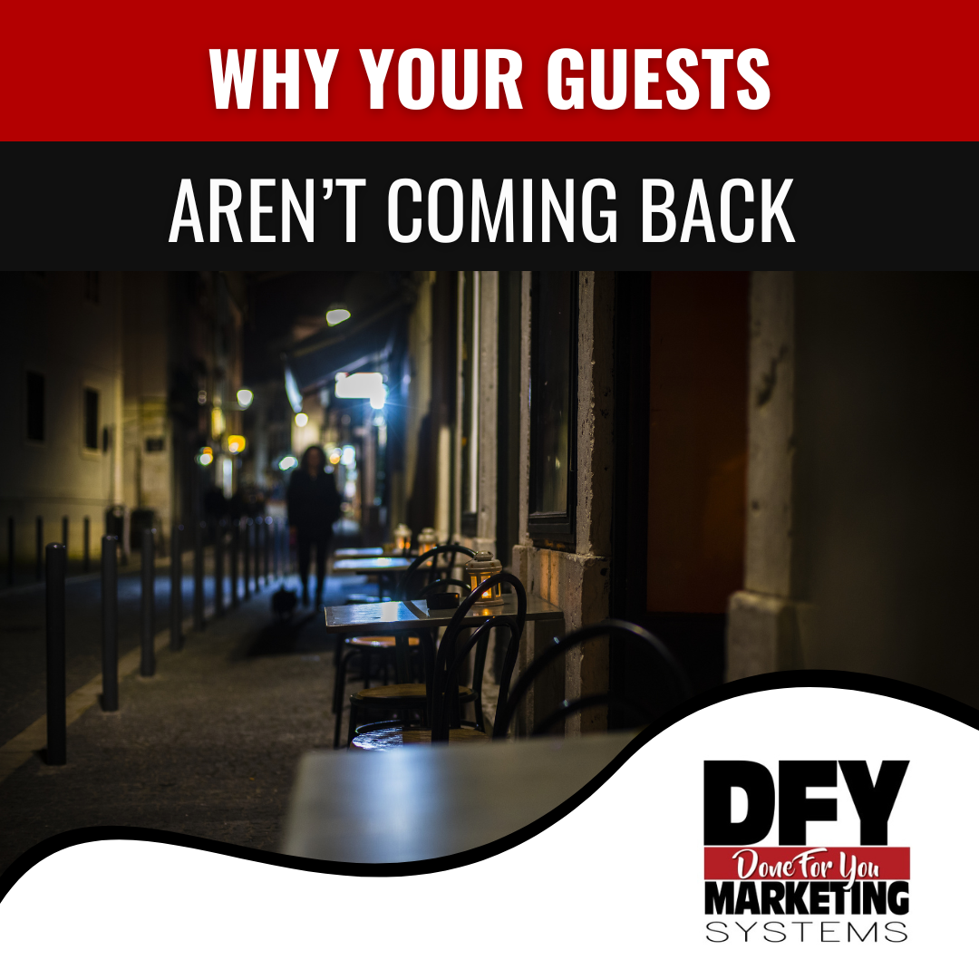 Why Your Guests Aren’t Coming Back (And It’s Not What You Think)